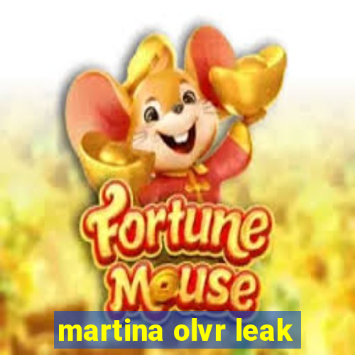 martina olvr leak