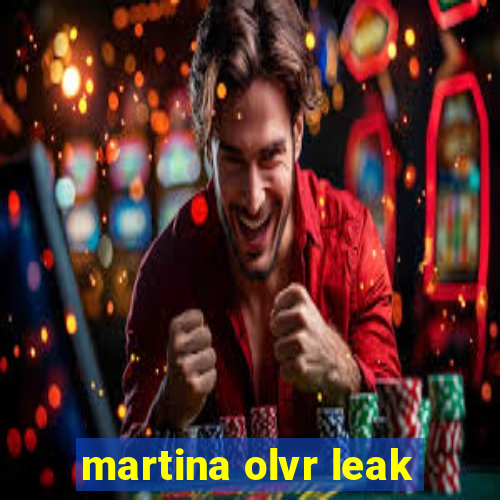 martina olvr leak