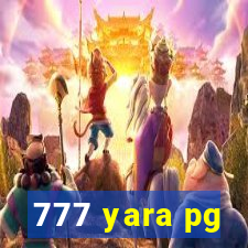 777 yara pg