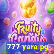 777 yara pg