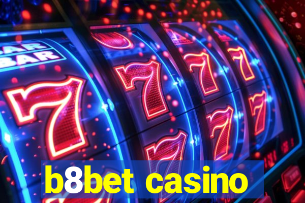 b8bet casino