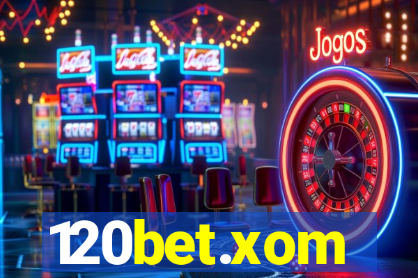 120bet.xom