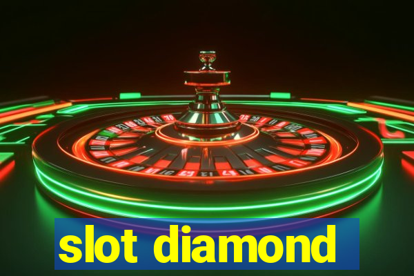 slot diamond