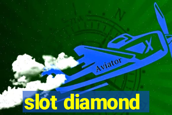 slot diamond