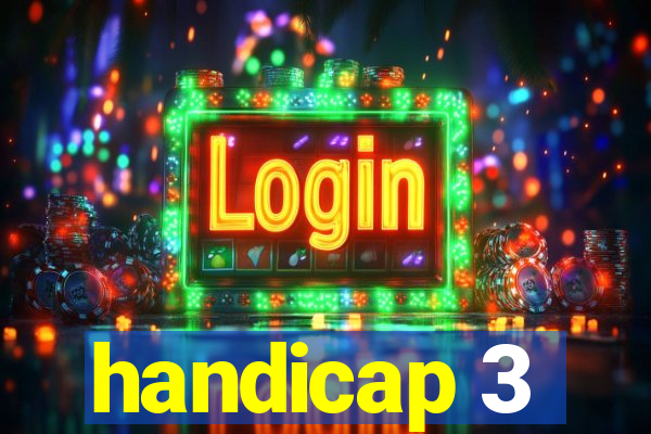 handicap 3