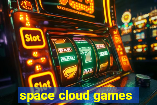 space cloud games