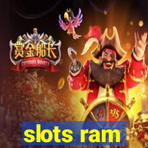 slots ram