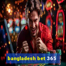 bangladesh bet 365