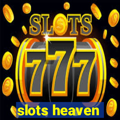 slots heaven