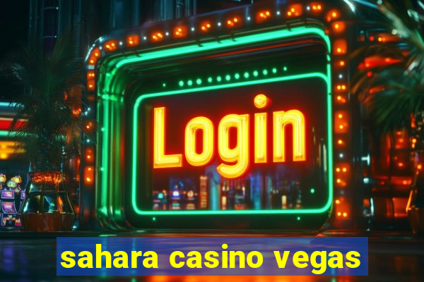 sahara casino vegas