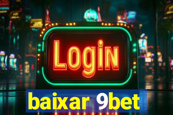 baixar 9bet