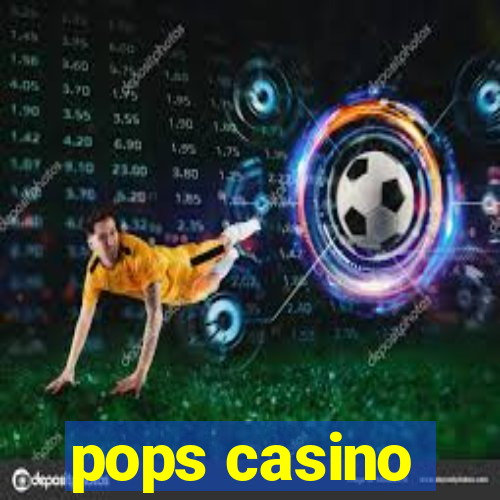 pops casino