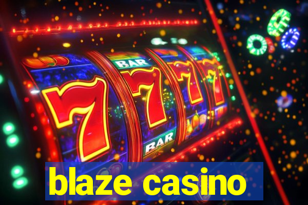 blaze casino