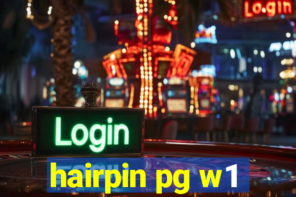 hairpin pg w1