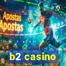 b2 casino