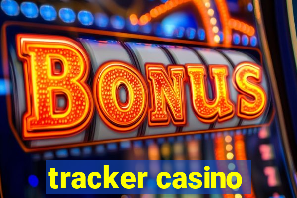 tracker casino