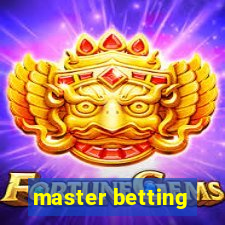 master betting