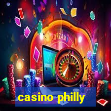 casino philly