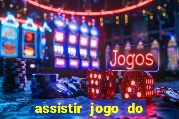 assistir jogo do flamengo globoplay