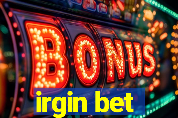 irgin bet