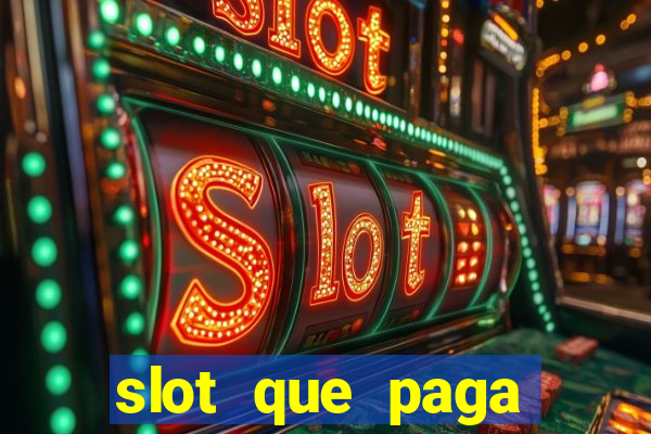 slot que paga dinheiro de verdade