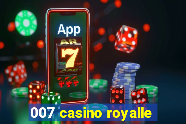 007 casino royalle