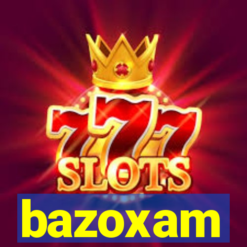 bazoxam