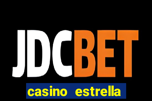 casino estrella iniciar sesión