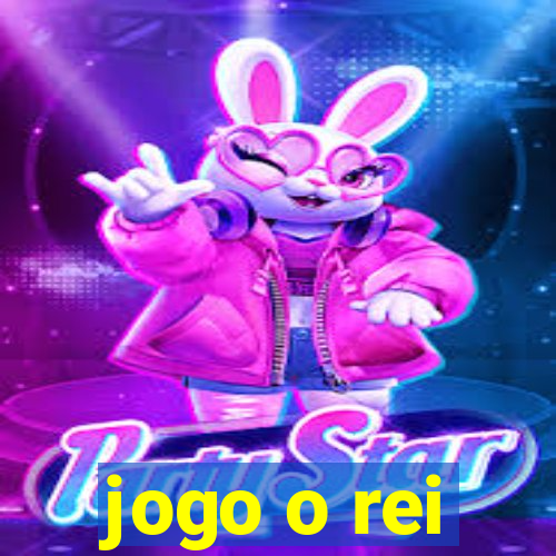 jogo o rei