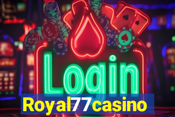 Royal77casino