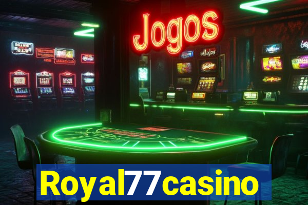 Royal77casino