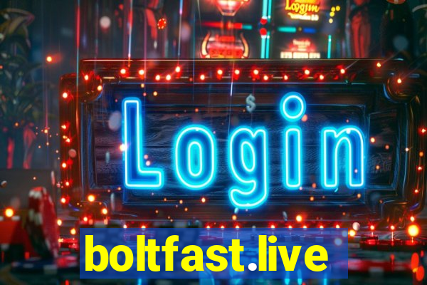 boltfast.live