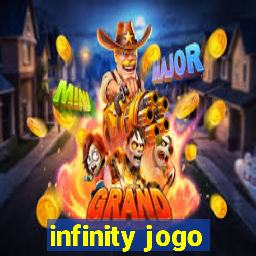 infinity jogo