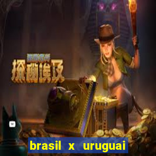 brasil x uruguai ao vivo multicanais