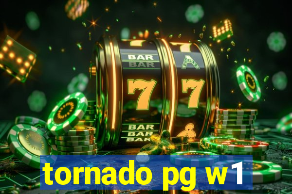 tornado pg w1