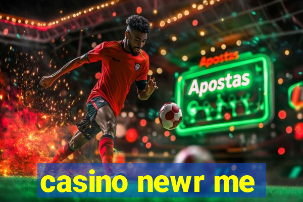 casino newr me