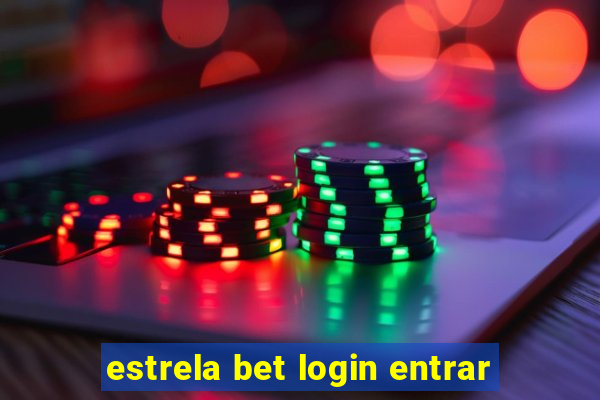 estrela bet login entrar