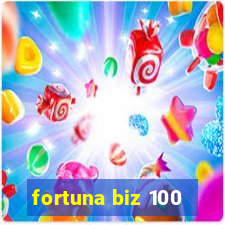 fortuna biz 100