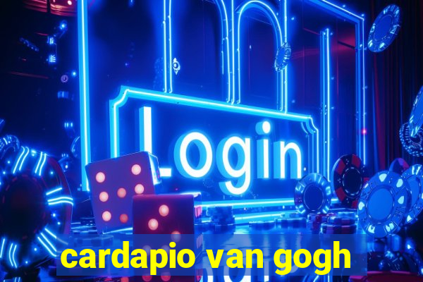 cardapio van gogh