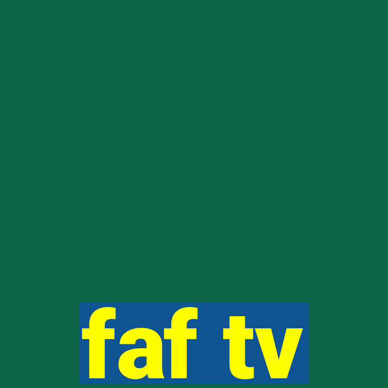 faf tv