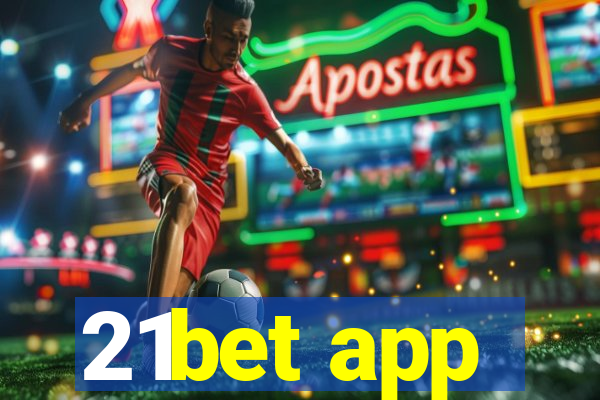 21bet app