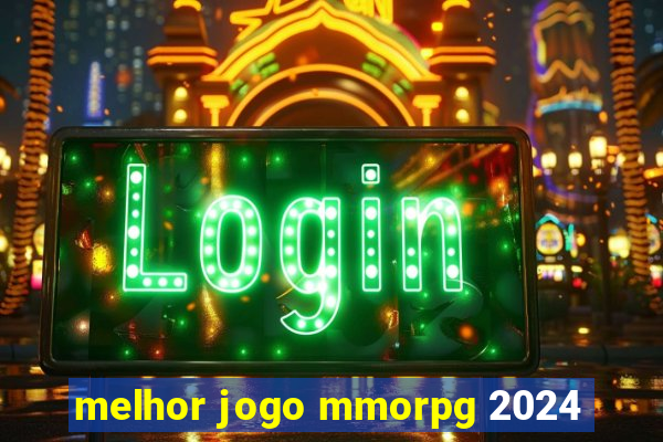 melhor jogo mmorpg 2024