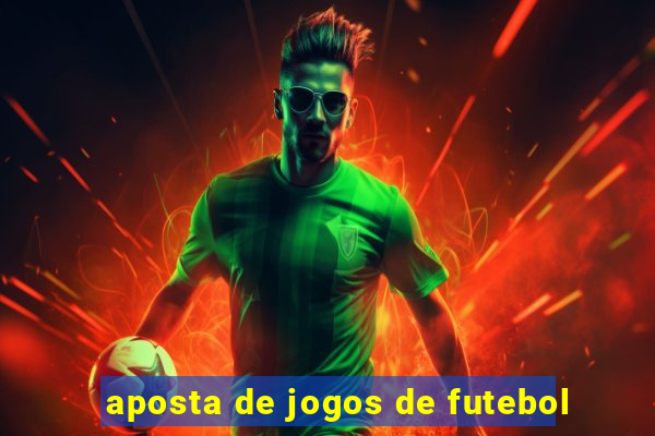 aposta de jogos de futebol