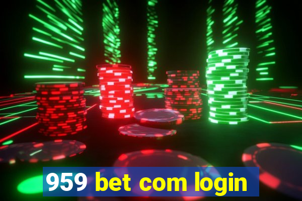 959 bet com login