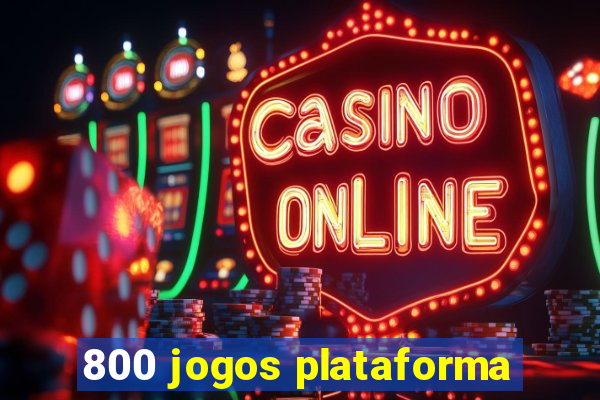 800 jogos plataforma