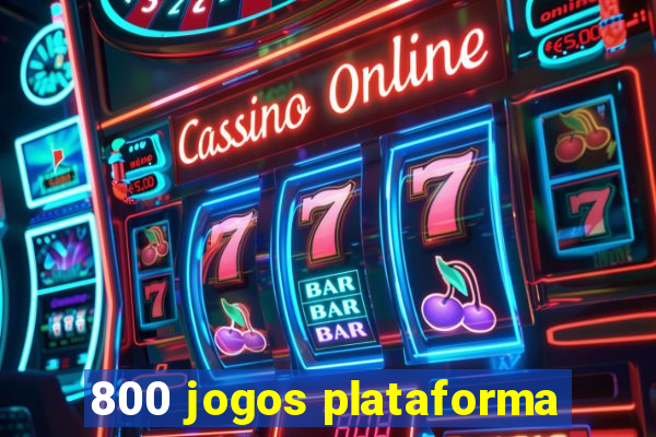 800 jogos plataforma