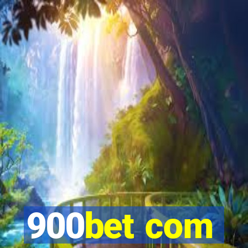 900bet com