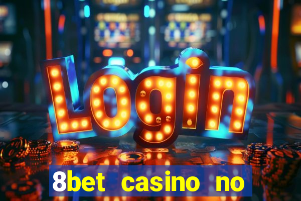 8bet casino no deposit bonus