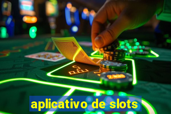 aplicativo de slots