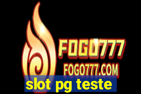 slot pg teste